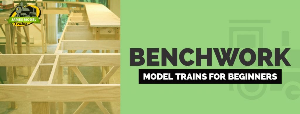 how to build model train benchwork