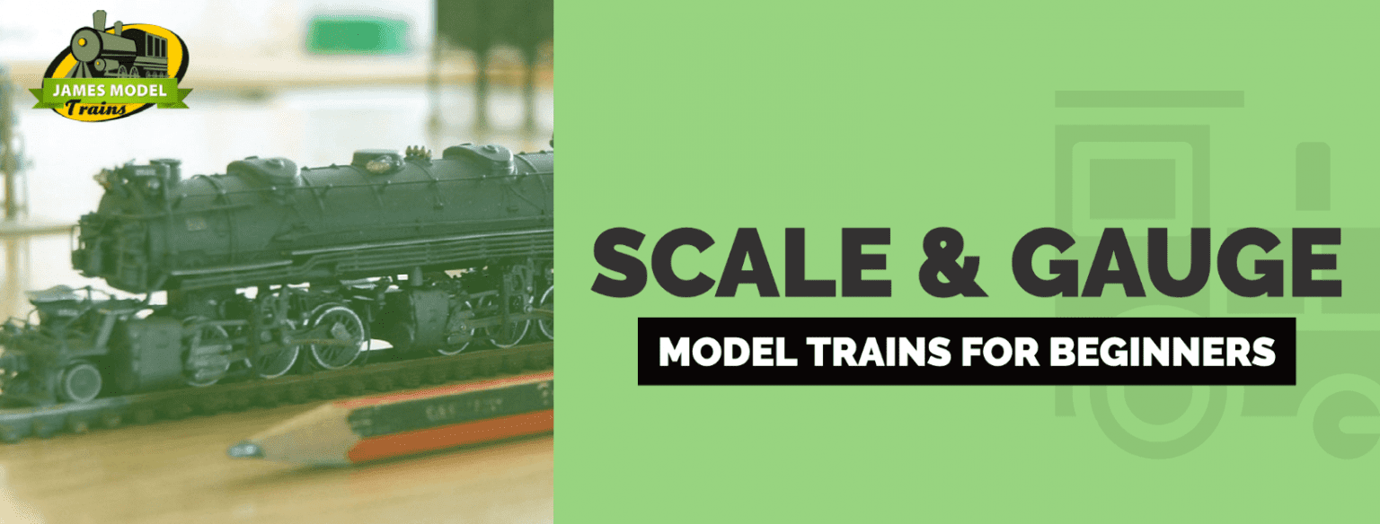 Ultimate Guide for Model Train Beginners